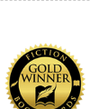 Book Award Gold Winner: Fiction